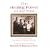The Healing Power of the Past: A New Approach to Healing Family Wounds