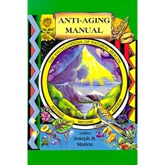 Anti-Aging Manual: The Encyclopedia of Natural Health