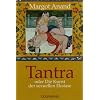 Tantra: oder Die Kunst der sexuellen Ekstase