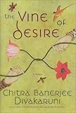 The Vine of Desire: A Novel