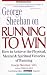 Running to Win: How to Achieve the Physical, Mental and Spiritual Victories of Running