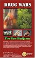 Drug Wars:  The New Marijuana