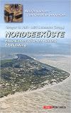 Nordseeküste. Exkursionen zwischen Sylt und Elbmündung Nordseeküste. Exkursionen zwischen Sylt und Elbmündung