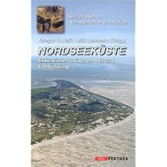 Nordseek�ste. Exkursionen zwischen Sylt und Elbm�ndung