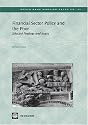 Financial Sector Policy And The Poor: Selected Findings And Issues (World Bank Working Papers)
