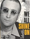 We all shine on : the stories behind every John Lennon song, 1970-1980