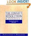 The Conflict Resolution Training Program: Participant's Workbook