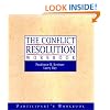 The Conflict Resolution Training Program: Participant's Workbook
