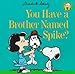 You Have a Brother Named Spike? (Peanuts Gang)