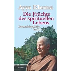 Die Fr�chte des spirituellen Lebens. Sonderausgabe: Samannaphala-Sutta