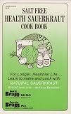 Sauerkraut & Cabbage Salt-Free Recipes Patricia Bragg