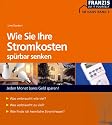 Wie Sie Ihre Stromkosten sp&uuml;rbar senken