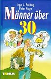 M�nner �ber 30 - Ingo J. Freitag