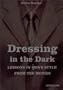 Dressing in the Dark: Lessons in Mens Style from the Movies