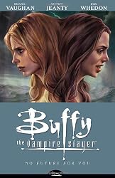 No Future For You (Buffy the Vampire Slayer Season Eight, Volume 2)