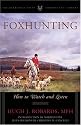 Foxhunting: How to Watch and Listen (Derrydale Press Foxhunter's Library)
