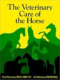  : The Veterinary Care of the Horse