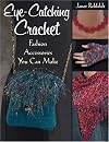 Eye-Catching Crochet