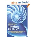 Tinnitusheilbuch: Das erprobte Programm aus dem medizinischen Qi Gong