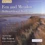 Fen and Meadow: Britten Choral Works, Vol. 3