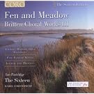 Fen and Meadow: Britten Choral Works, Vol. 3