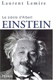 Le si�cle d'Albert Einstein