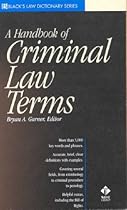A Handbook of Criminal Law Terms (Black's Law Dictionary Series)