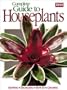 Complete Guide to Houseplants