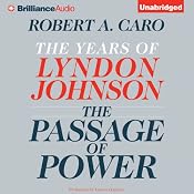 The Passage of Power: The Years of Lyndon Johnson | [Robert A. Caro]