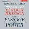 The Passage of Power: The Years of Lyndon Johnson