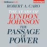 The Passage of Power: The Years of Lyndon Johnson