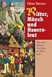 Ritter, M�nch und Bauersleut: Eine unterhaltsame Geschichte des Mittelalters