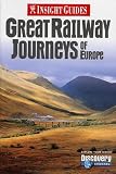 Great Railway Journeys of Europe Insight Guide (Insight Guides)