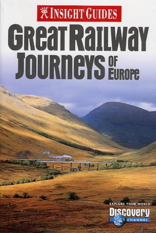 City Travel Guides Discounted  Books : Great Railway Journeys of Europe Insight Guide (Insight Guides)