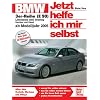 BMW Dreier (E 90): Alles �ber Technik, Pflege und Wartung (Jetzt helfe ich mir selbst)