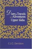 Diary of Travels and Adventures in Upper India (2 Vols.)