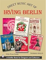 Sheet Music Art of Irving Berlin Sheet Music Art of Irving Berlin