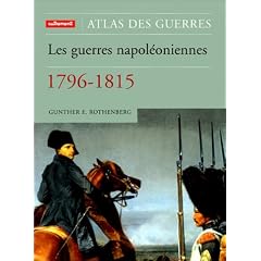 Les Guerres napol�oniennes : 1796-1815