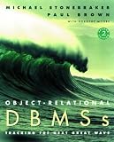 Object-relational DBMSs: Tracking the Next Great Wave (Morgan Kaufmann Series in Data Management Systems)