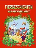 Tiergeschichten aus der Fabelwelt - 