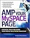 Amp Your MySpace Page (How to Do Everything)