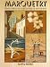 Marquetry: How to Make Pictures and Patterns in Wood Veneers
