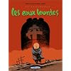 Les Entremondes, tome 2 : Les Eaux lourdes