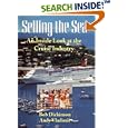 Selling the Sea: An Inside Look at the Cruise Industry