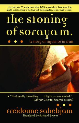 The Stoning of Soraya M. by Freidoune Sahebjam, Richard Seaver