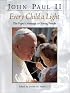 John Paul II, Every Child a Light: The Pope's Message to Young People