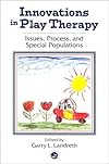 Innovations in Play Therapy