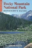 Rocky Mountain National Park Dayhiker s Guide
