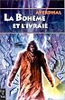 La Boh�me et l'Ivraie