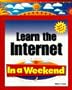 Learn the Internet in a Weekend (In a Weekend (Premier Press))